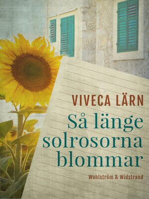cover image of Så länge solrosorna blommar